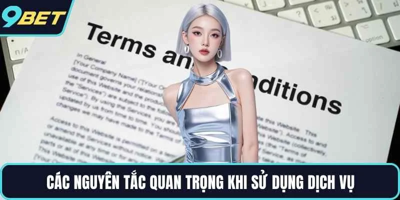 Các nguyên tắc quan trọng khi sử dụng dịch vụ