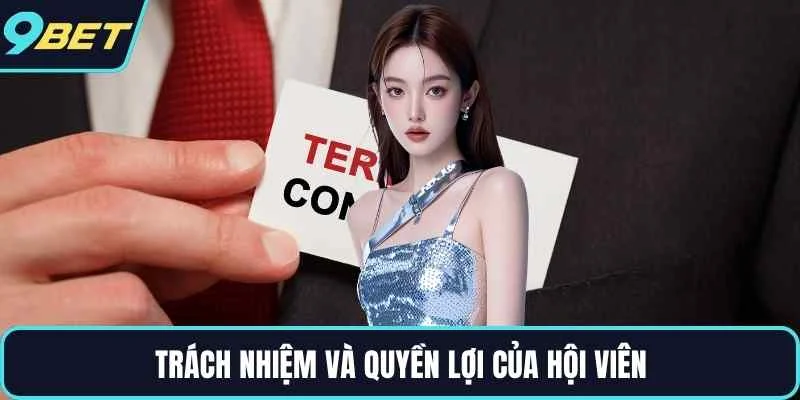 Trách nhiệm và quyền lợi của hội viên